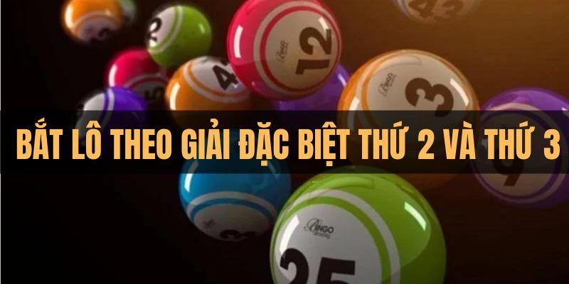 Cách bắt lô theo giải đặc biệt vào thứ 2 và thứ 3